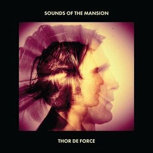 Thor De Force - Sounds Of The Mansion  CD